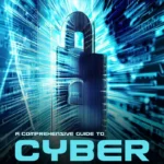 Guardians of the Digital Realm: A Comprehensive Guide to Cyber Security